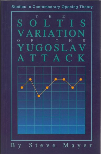 Soltis Variation of the Yugoslav Attack (Studies in Contemporary Opening Theory) Leisure & Fun