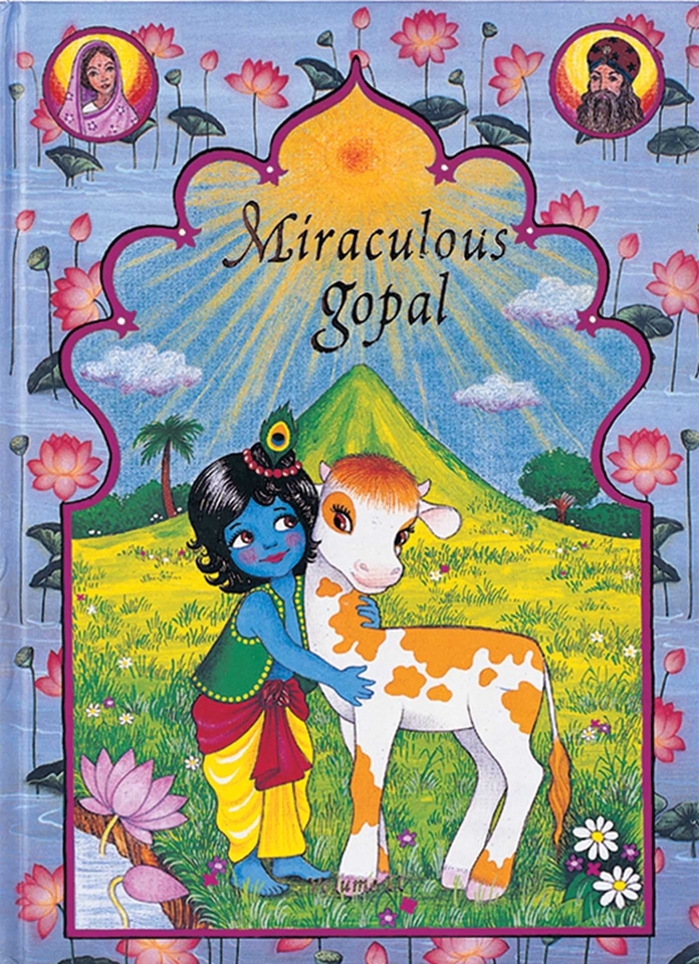 Miraculous Gopal: Volume II (Gopal Trilogy Ser. 2) Religion & Esotericism