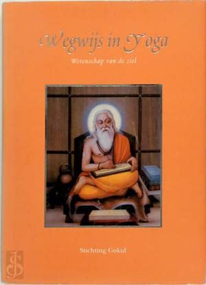Wegwijs in yoga: Wetenschap van de ziel book