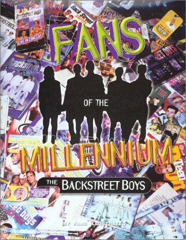 Title: Fans of the Millennium The Backstreet Boys book