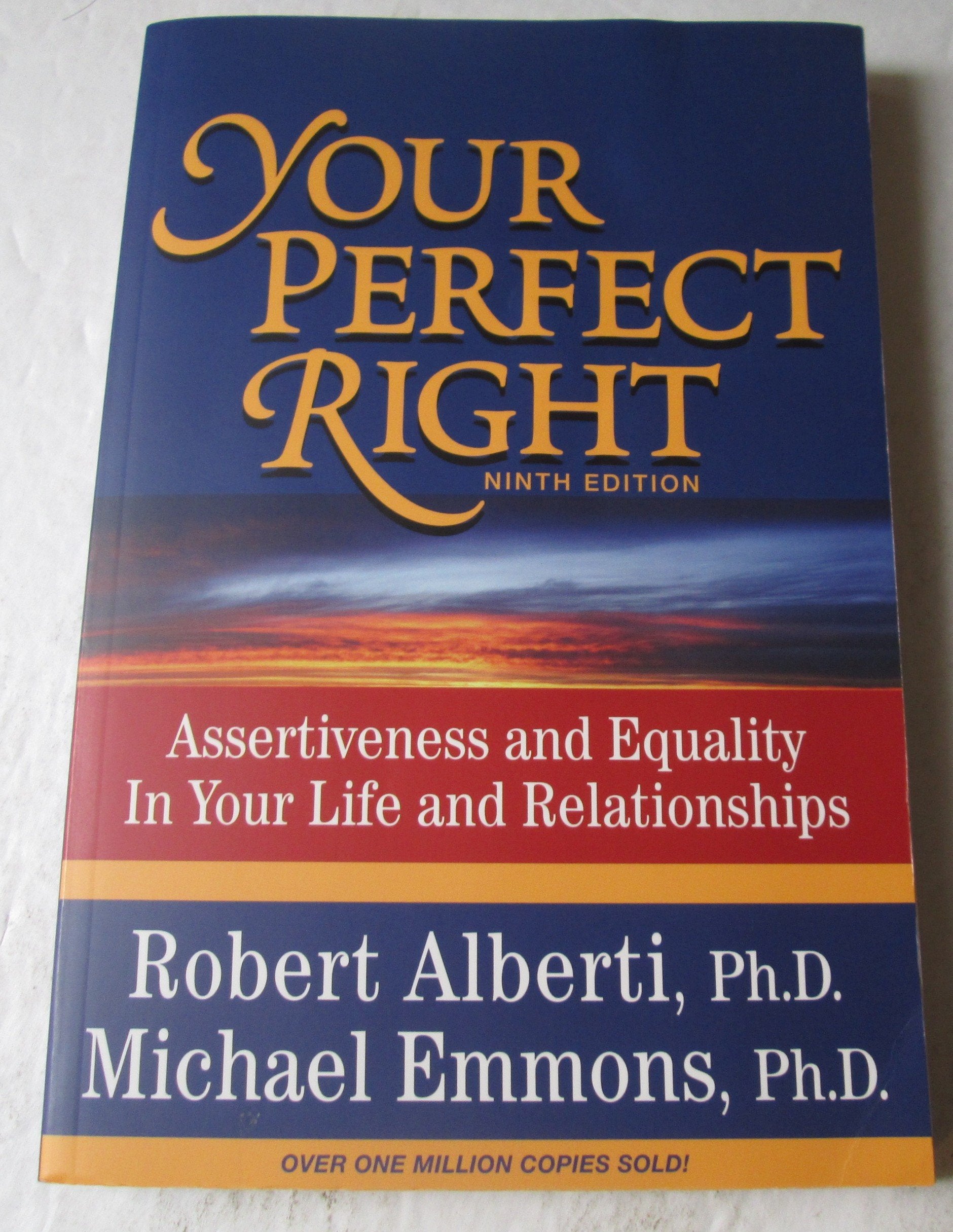 Your Perfect Right, 9th Edition: Assertiveness and Equality in Your Life and Relationships Business, Finance & Career