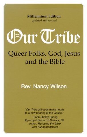 Our Tribe: Queer Folks, God, Jesus, and the Bible Books