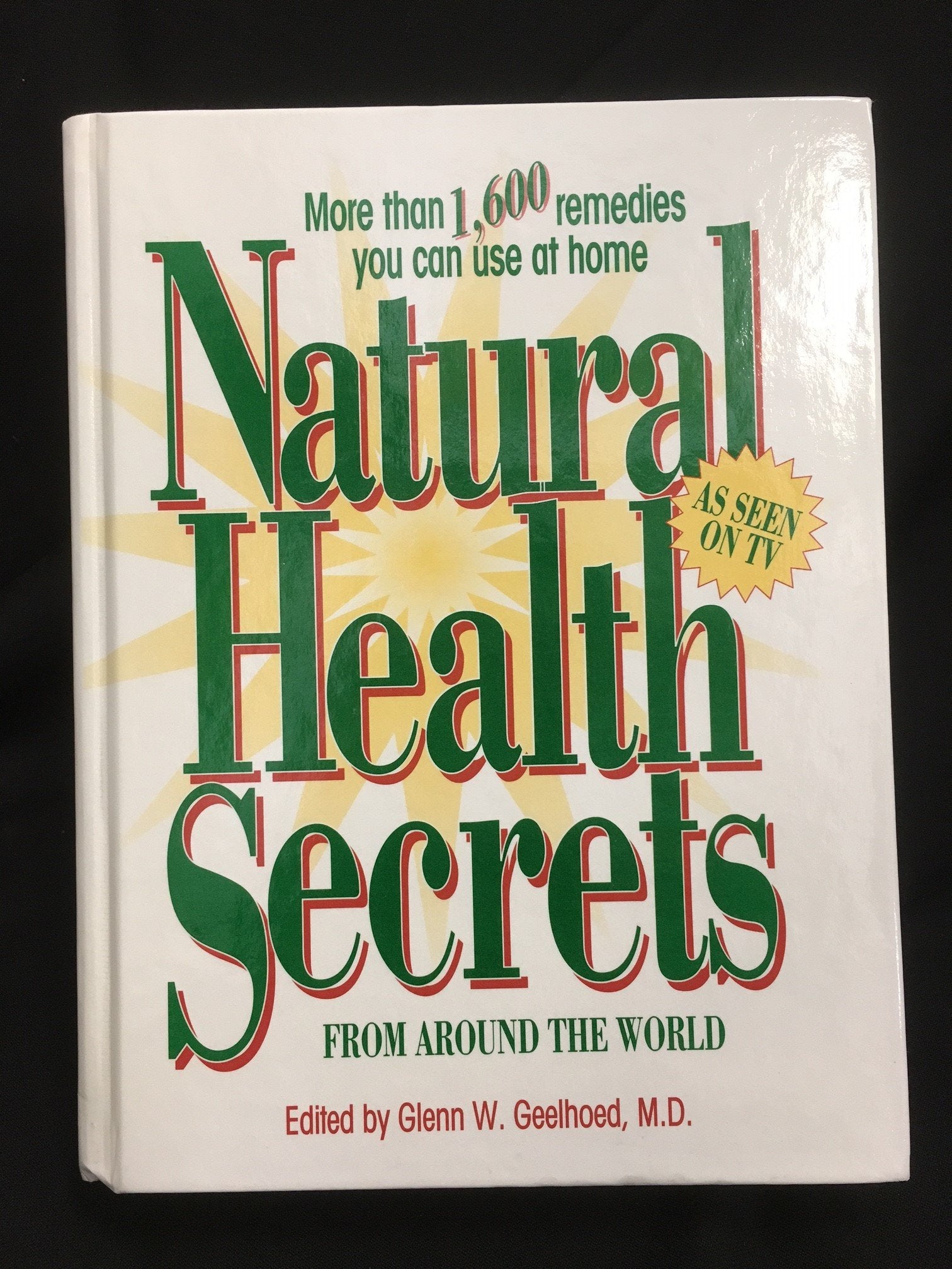 Natural Health Secrets: From Around the World Health, Nutrition & Fitness