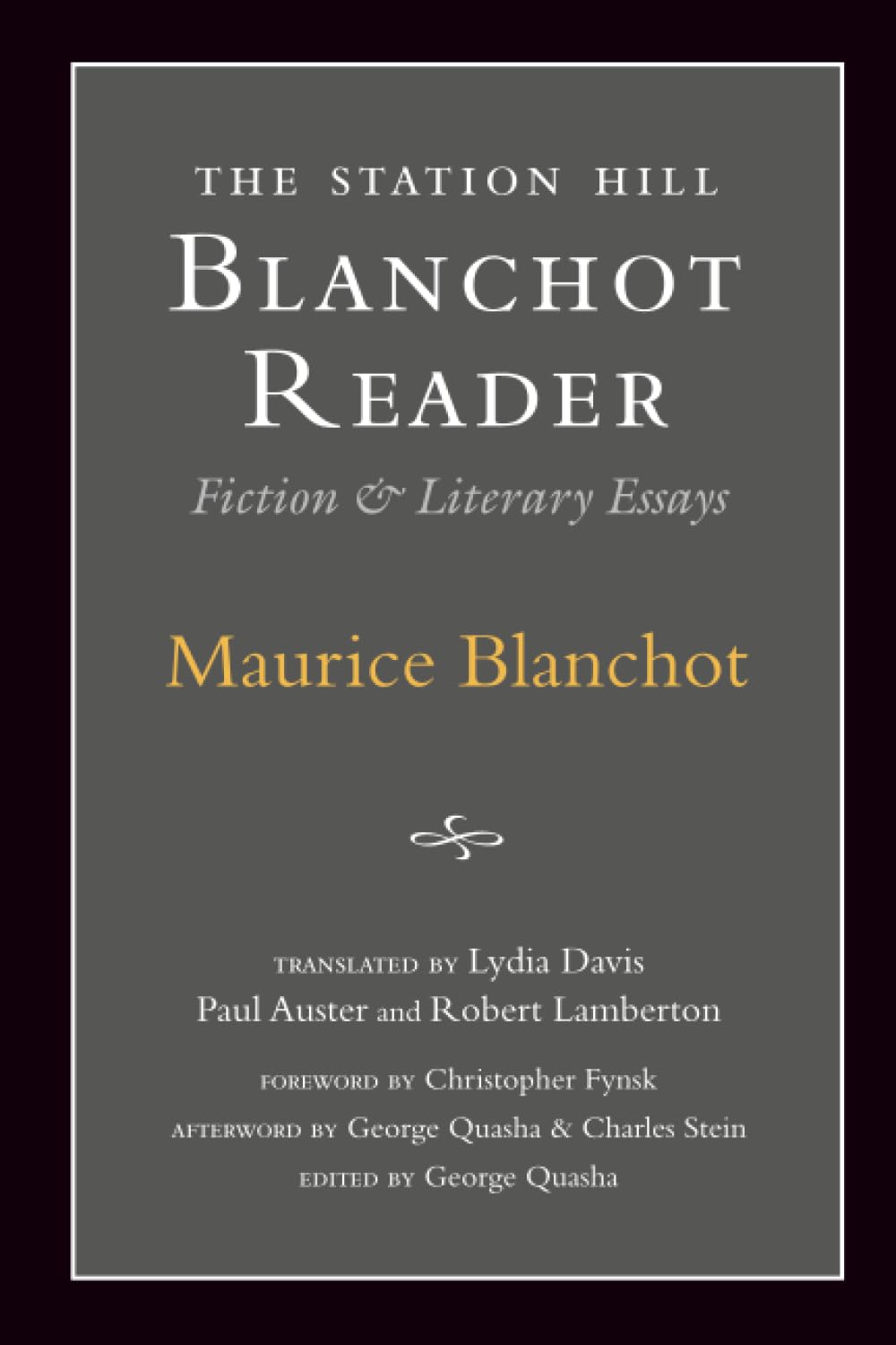 The Station Hill Blanchot Reader: Fiction & Literary Essays Essays & Short Stories
