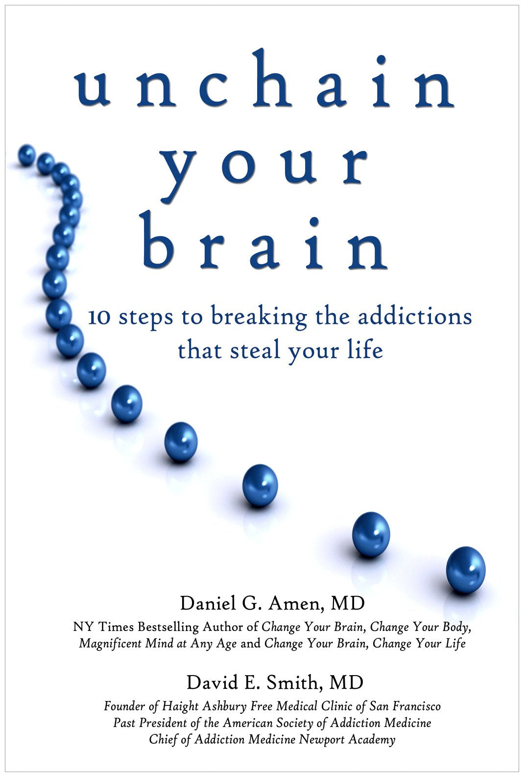 Unchain Your Brain: 10 Steps to Breaking the Addictions That Steal Your Life Health, Nutrition & Fitness