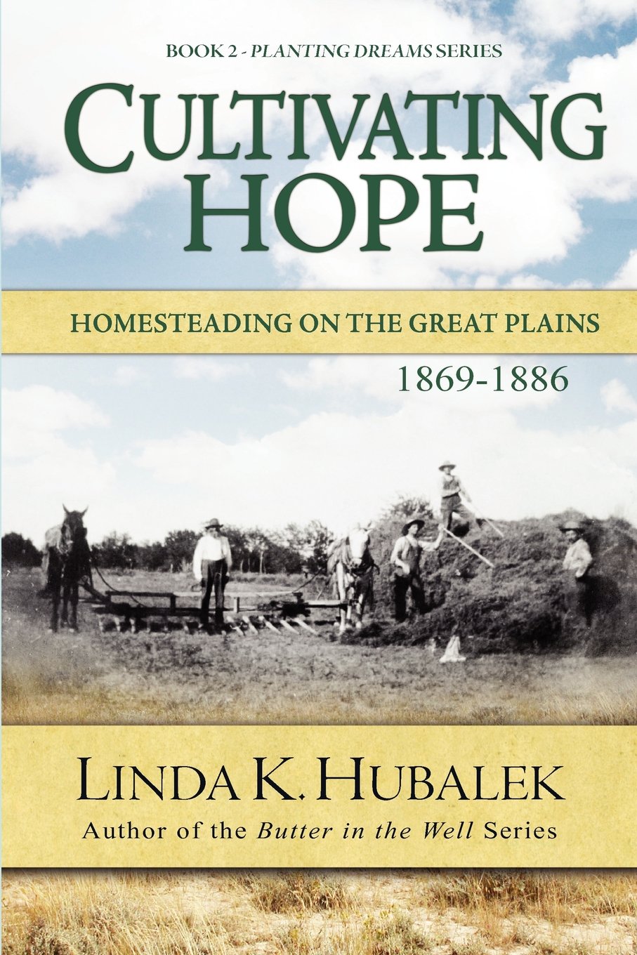 Cultivating Hope (Planting Dreams Series, No 2) Novels & Short Stories