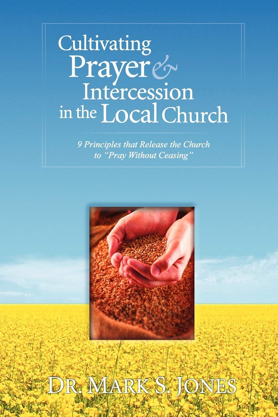 Cultivating Prayer & Intercession in the Local Church Religion & Esotericism