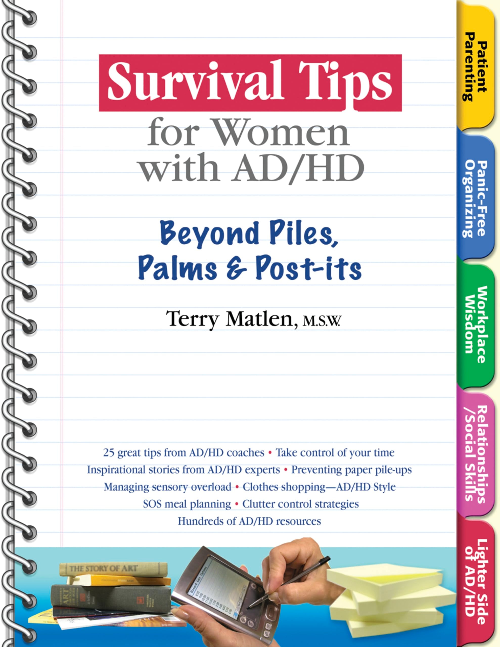 Survival Tips for Women with Ad/HD: Beyond Piles, Palms & Stickers: Beyond Piles, Palms & Post-its Medicine