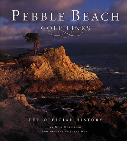 Pebble Beach Golf Links: The Official History book