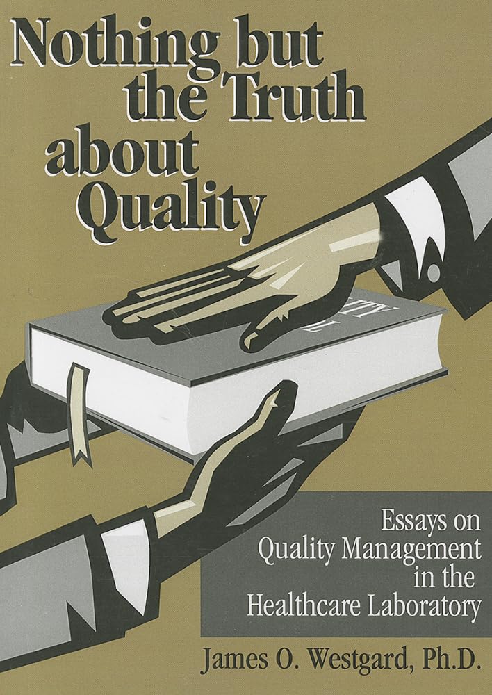 Nothing but the Truth About Quality book