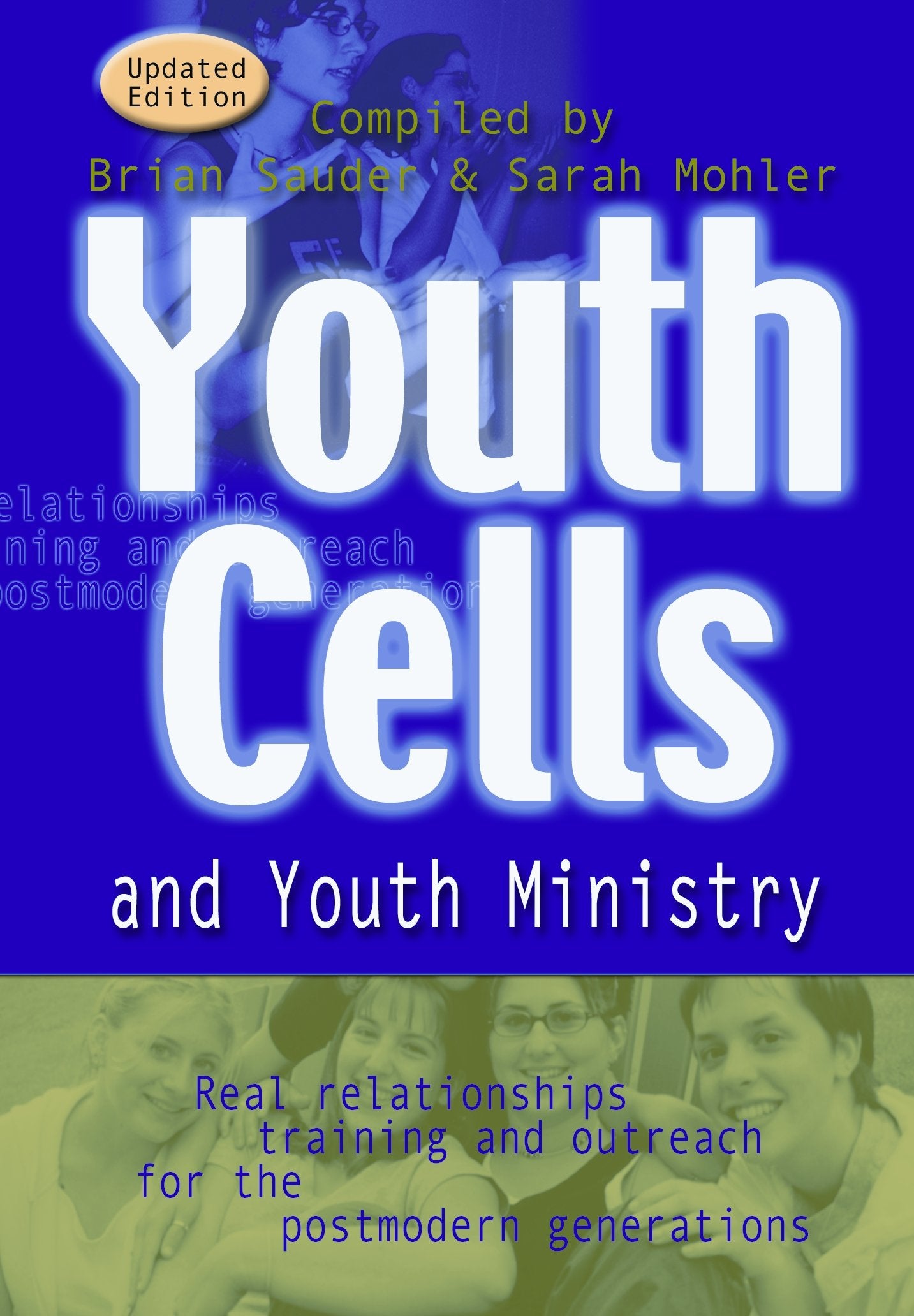 Youth Cells and Youth Ministry: Discipling the Postmodern Generations Religion & Esotericism