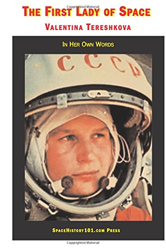 Valentina Tereshkova, The First Lady of Space: In Her Own Words book