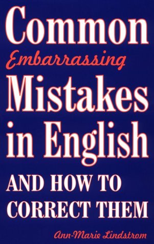 Common Embarrassing Mistakes in English: And How to Correct Them book