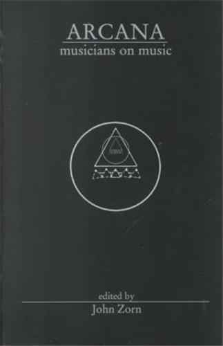 Arcana 1 : Musicians on Music Arts & Music