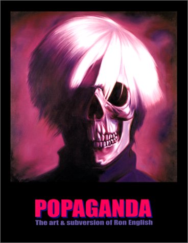 Popaganda: The Art & Subversion of Ron Englishsh: The Art and Subversion of Ron English Media & Communication