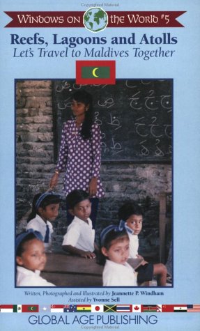 Reefs, Lagoons and Atolls, Let's Travel to Maldives Together Books