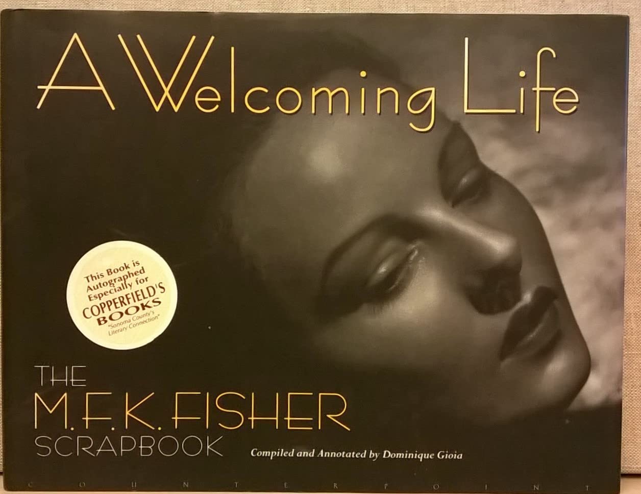 A Welcoming Life: The M.F.K. Fisher Scrapbook Memories