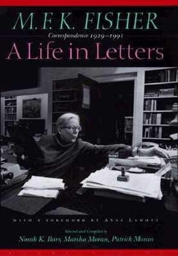 M.F.K. Fisher: A Life in Letters: Correspondence 1929-1991 book