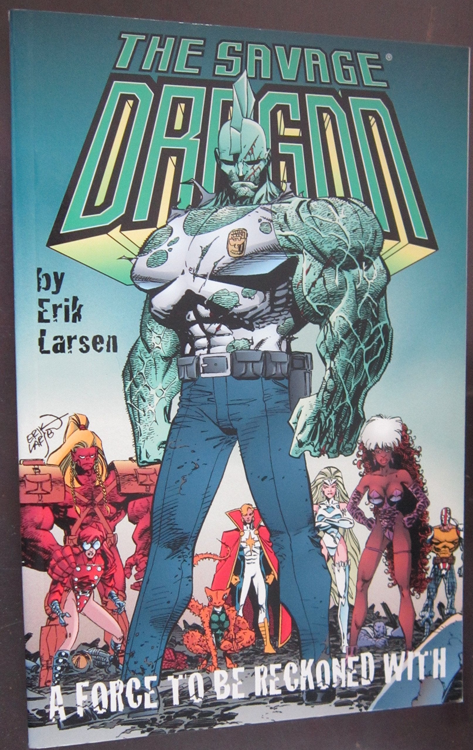 Savage Dragon: A Force to Be Reckoned With book