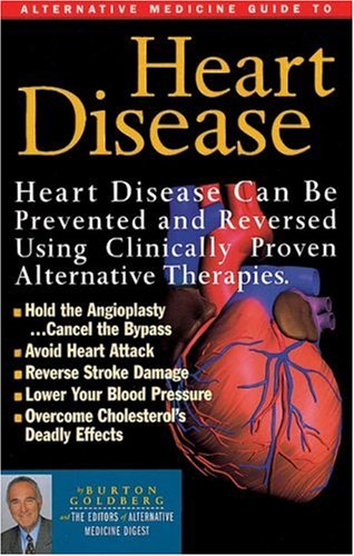 Alternative Medicine Guide to Heart Disease Health, Nutrition & Fitness
