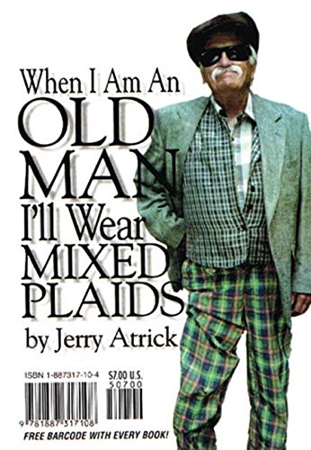 When I'm an Old Man,: I'll Wear Mixed Plaids book