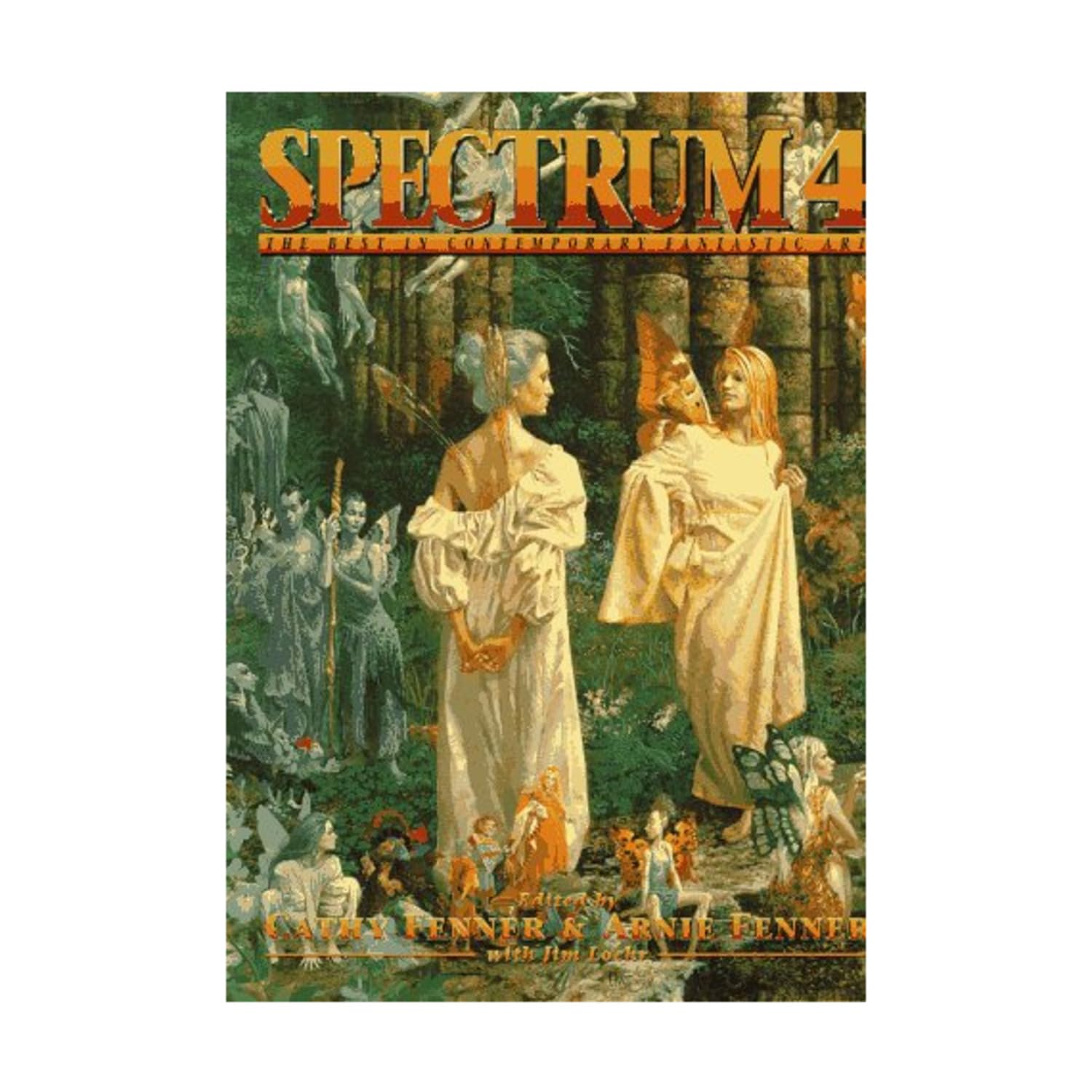 Spectrum 4: The Best in Contemporary Fantastic Art (SPECTRUM (UNDERWOOD BOOKS), Band 4) Social Sciences