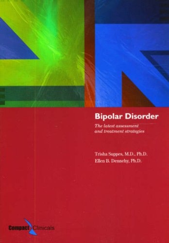 Bipolar Disorder: The Latest Assessment And Treatment Strategies book