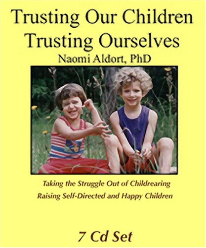 Trusting Our Children, Trusting Ourselves (7 CD set) Books