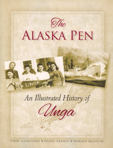 The Alaska Pen: An Illustrated History of Unga Books