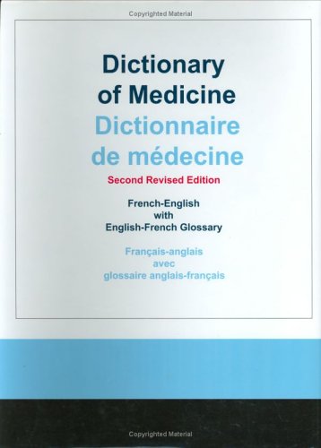 Dictionary of Medicine: French-English With English-French Glossary book