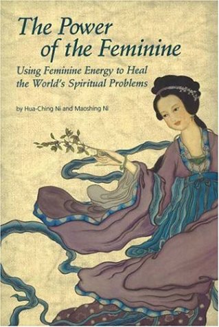 The Power Of The Feminine: Using Feminine Energy To Heal The World's Spiritual Problems Social Sciences