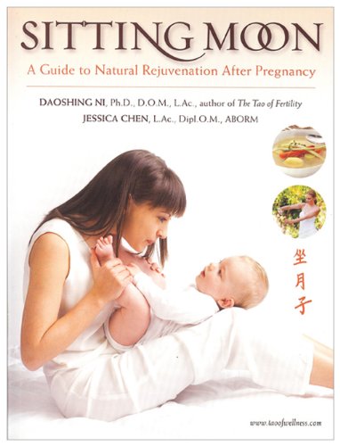 Sitting Moon: A Guide to Natural Rejuvenation After Pregnancy Parents & Children