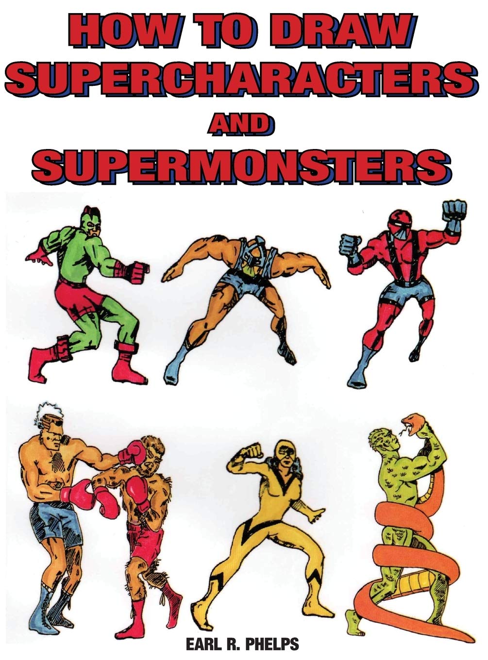 How to Draw Supercharacters and Supermonsters Manga