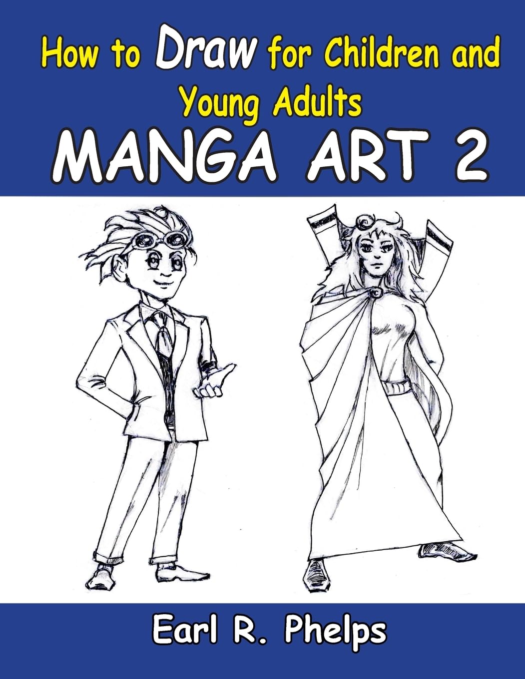 How To Draw For Children And Young Adults Manga