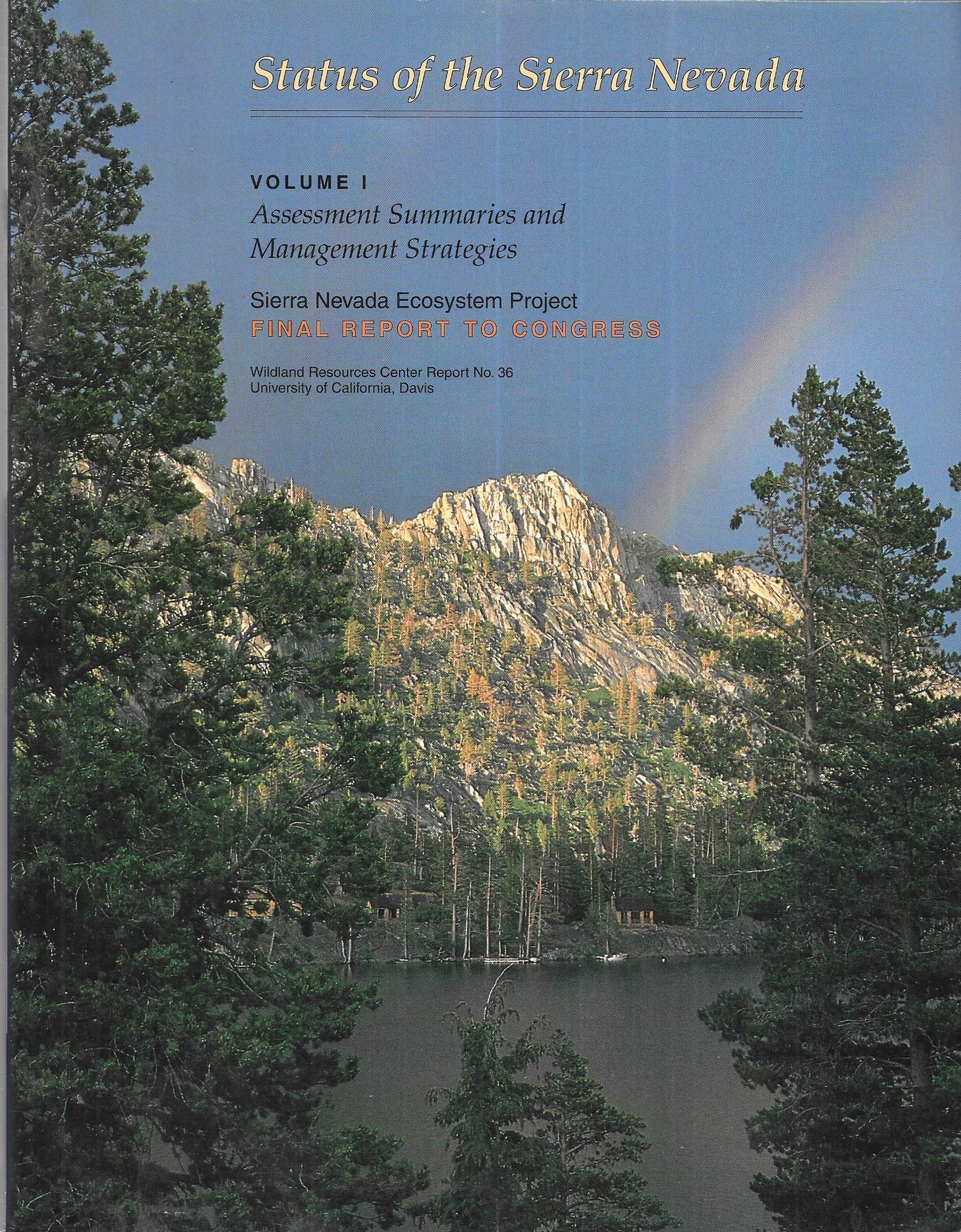 Status of the Sierra Nevada Volume 1: Assessment Summaries and Management Strategies Books