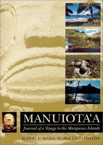 Manuiota'a: Journal of a Voyage to the Marquesas Islands book