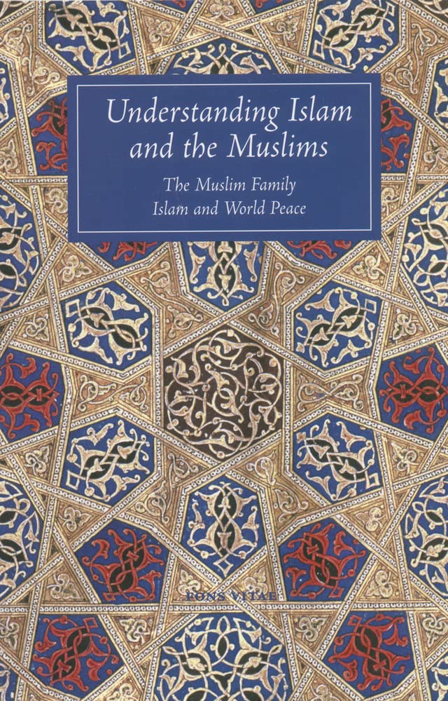 Understanding Islam and the Muslims book