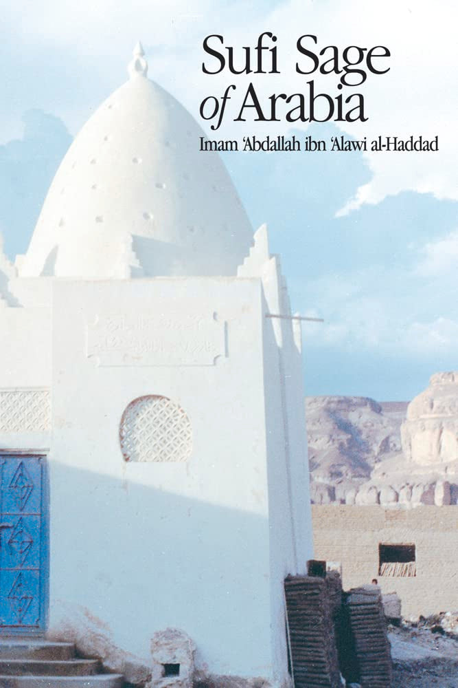 Sufi Sage Of Arabia: Imam Abdallah Al-Haddad book