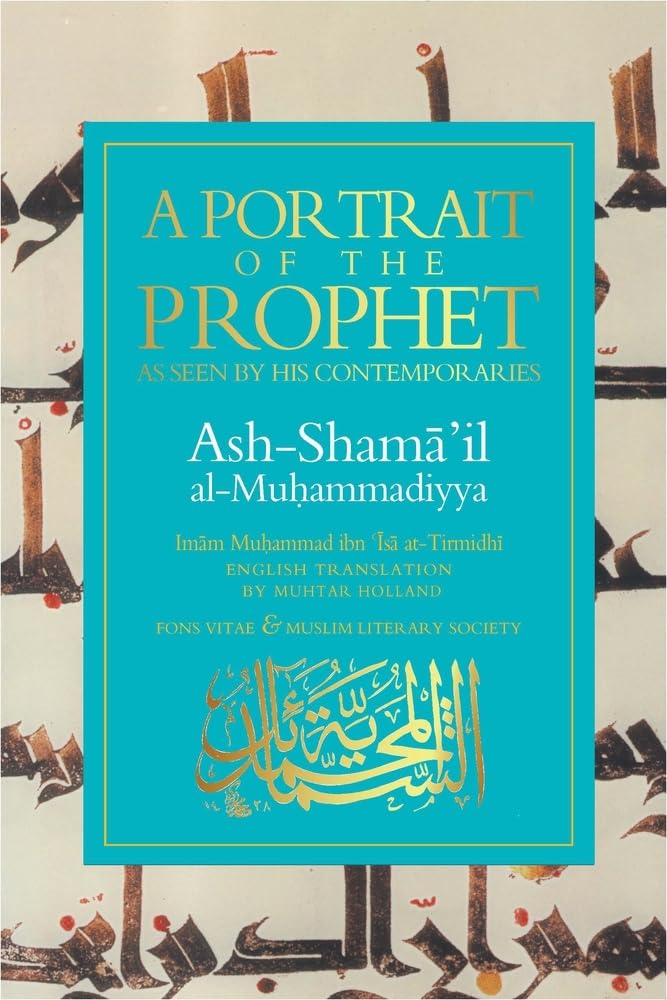A Portrait of the Prophet: As Seen by His Contemporaries Memories
