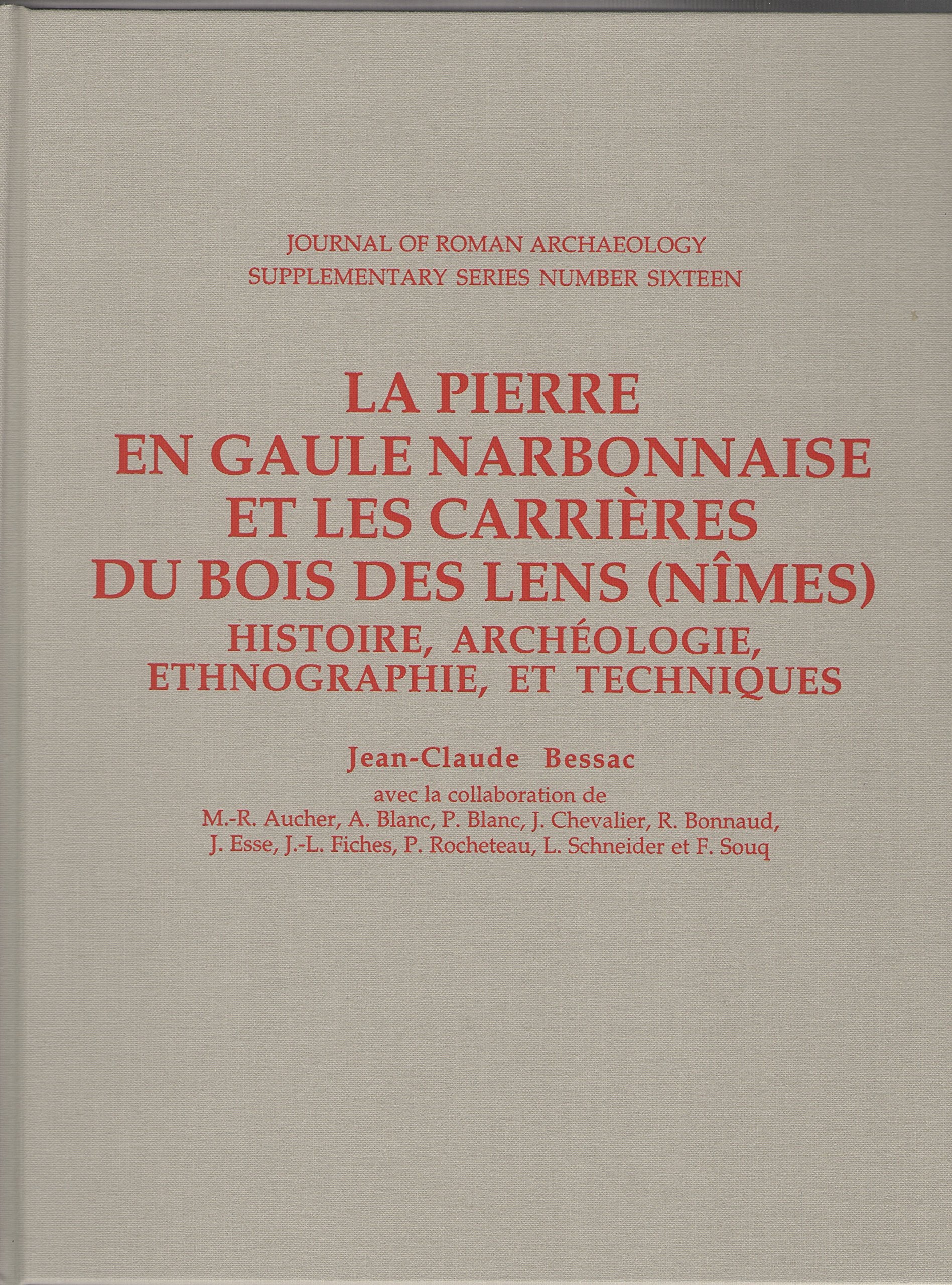 LA Pierre En Gaule Narbonnaise Et Les Carrieres Du Bois Des Lens (Nimes) book