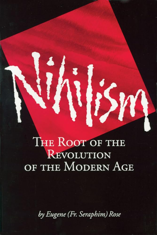 Nihilism: The Root of the Revolution of the Modern Age Religion & Esotericism