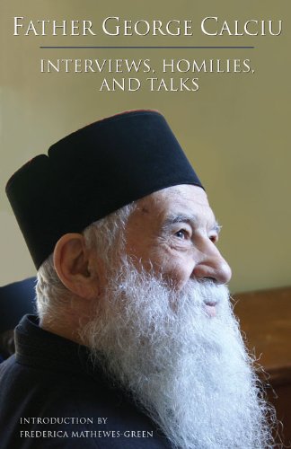 Father George Calciu : Interviews, Homilies, and Talks Paperback George Calciu book