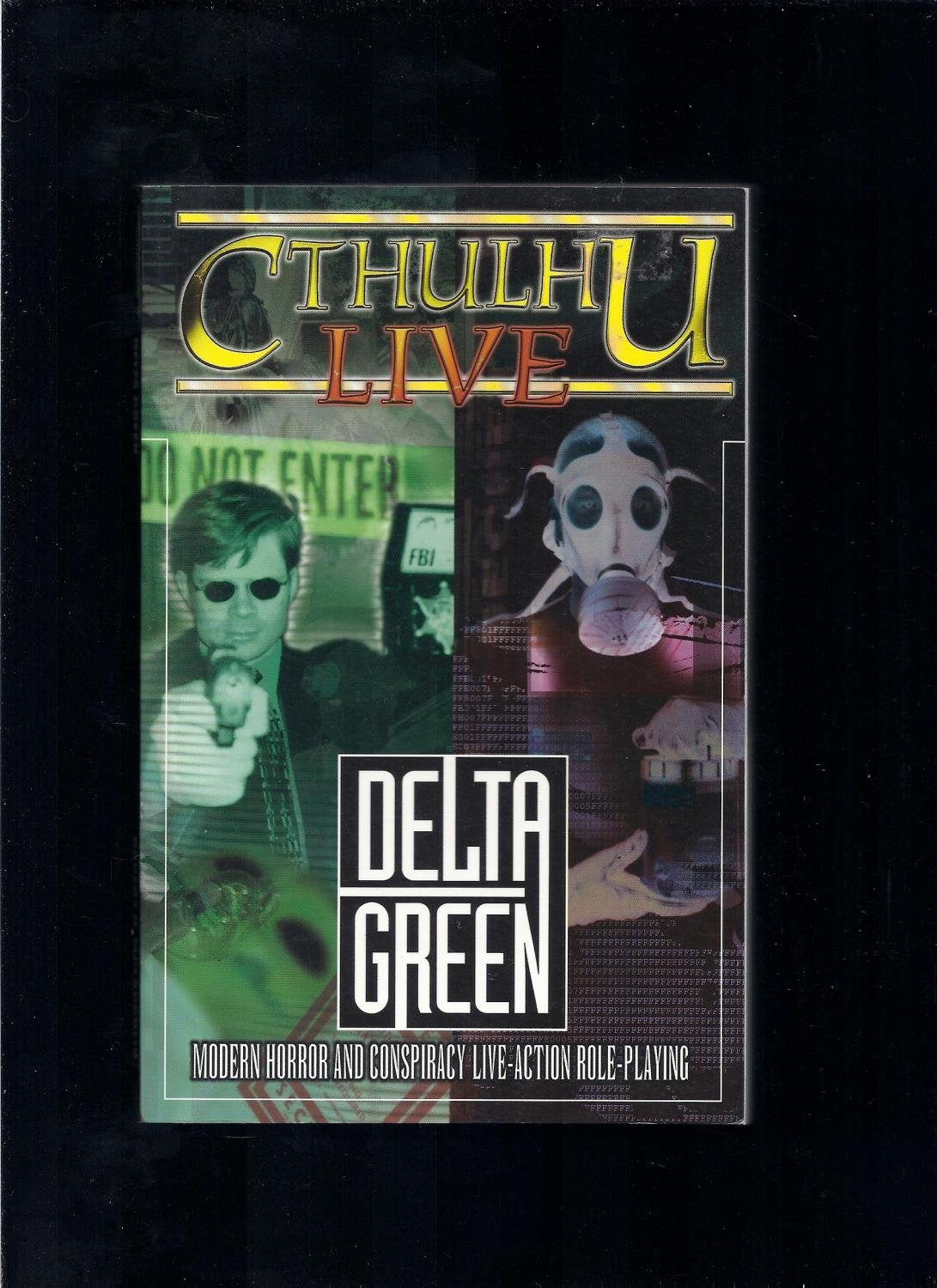 Cthulhu Live: Delta Green Modern Horror and Conspiracy Live-action Role-playing book