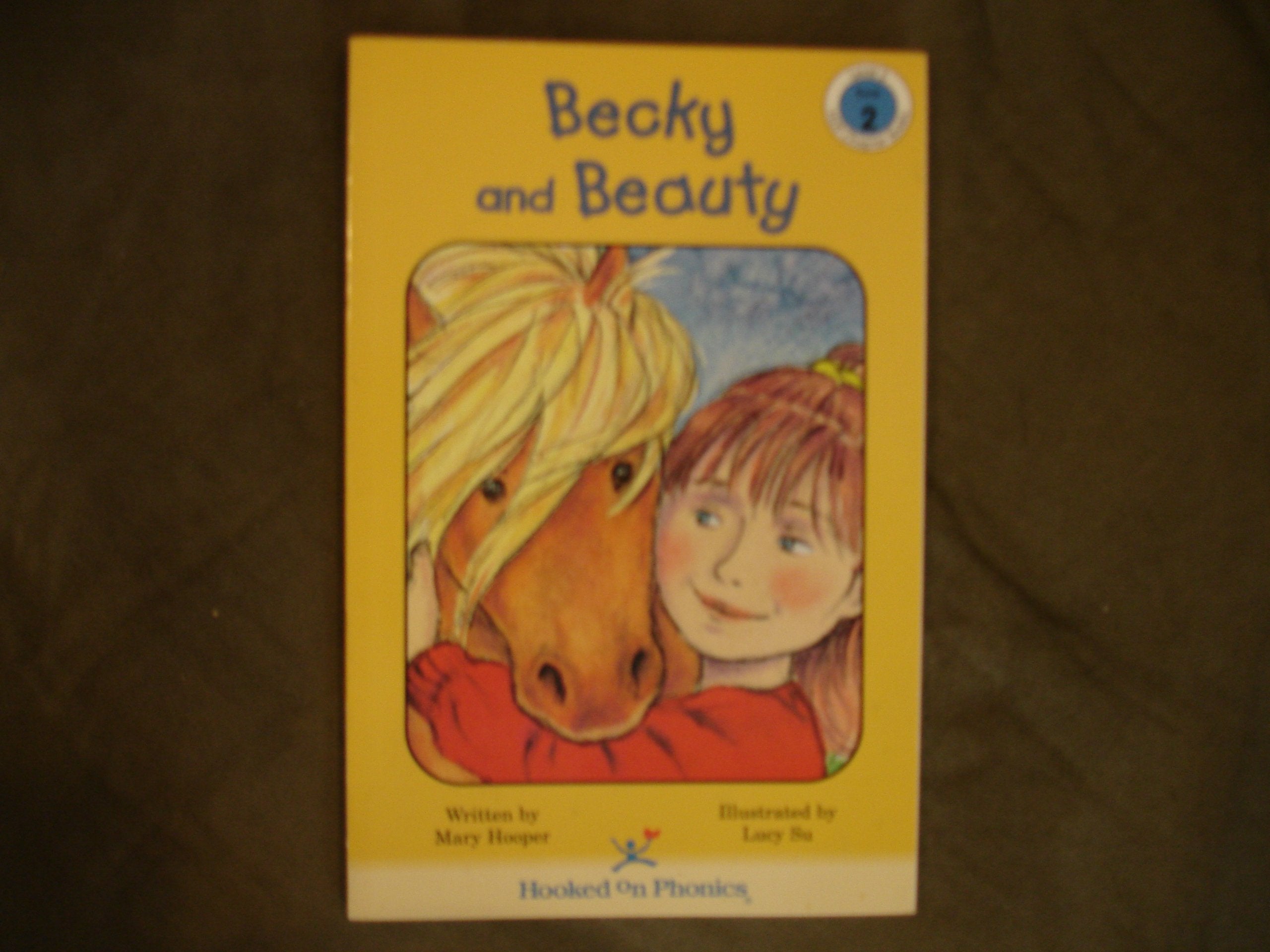 Becky and Beauty (Hooked on Phonics, Level 5, Book 2) Books