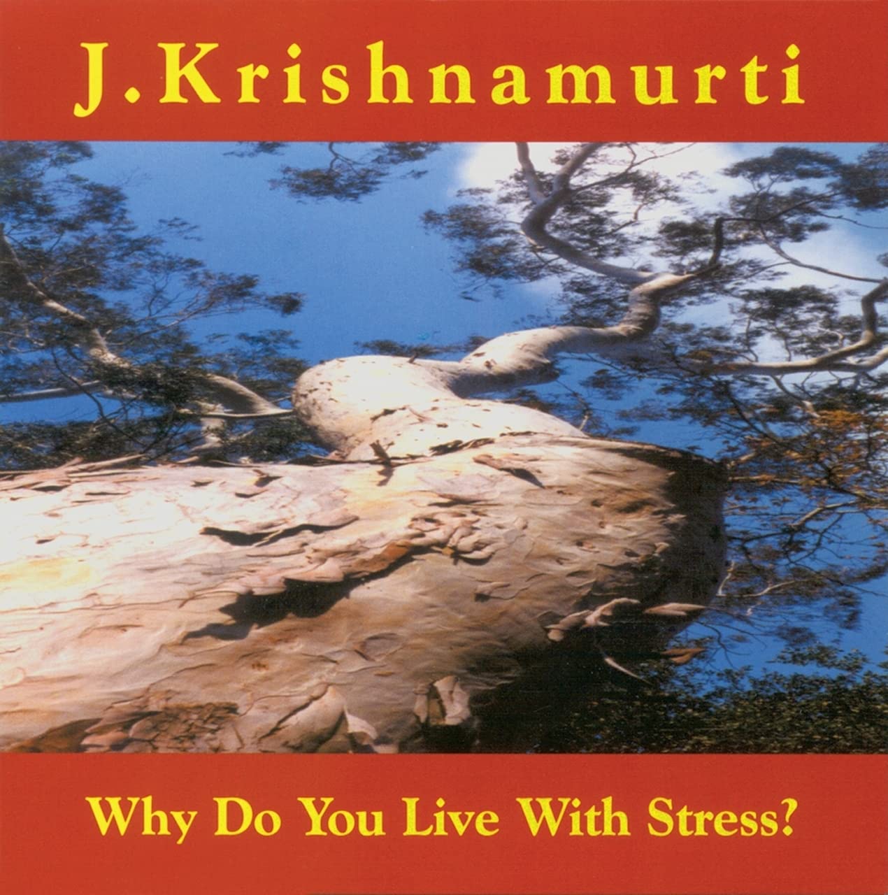 Why Do You Live with Stress?: J. Krishnamurti at Ojai, California 1978 Talk 2 Health, Nutrition & Fitness
