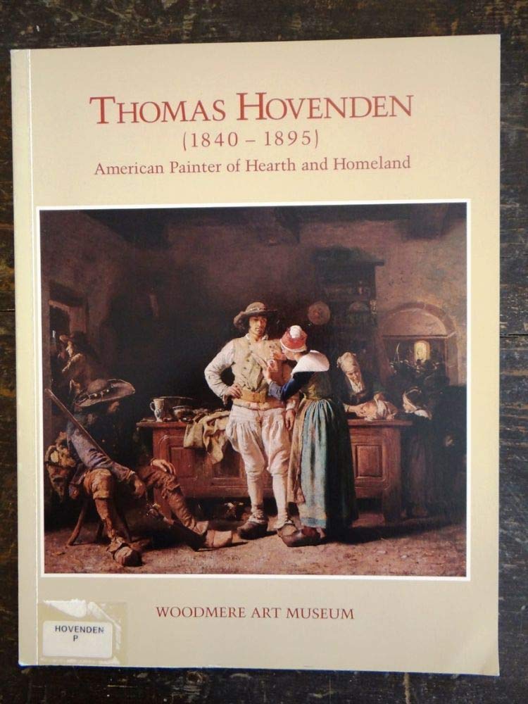 Thomas Hovenden (1840 - 1895) American Painter of Hearth and Homeland Books