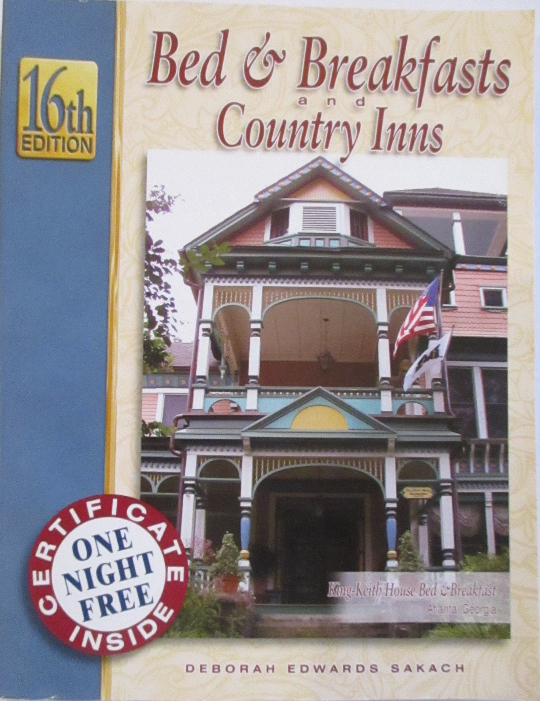 Bed & Breakfasts And Country Inns Guide Book (Bed and Breakfasts and Country Inns: the Official Guide to American Historic Inns) Books
