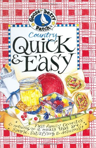 Country Quick and Easy: Fast Family Favorites and Nothing-To-It Meals That Are Simple, Satisfying and Delicious (Everyday Cookbook Collection) Leisure, Home & Garden
