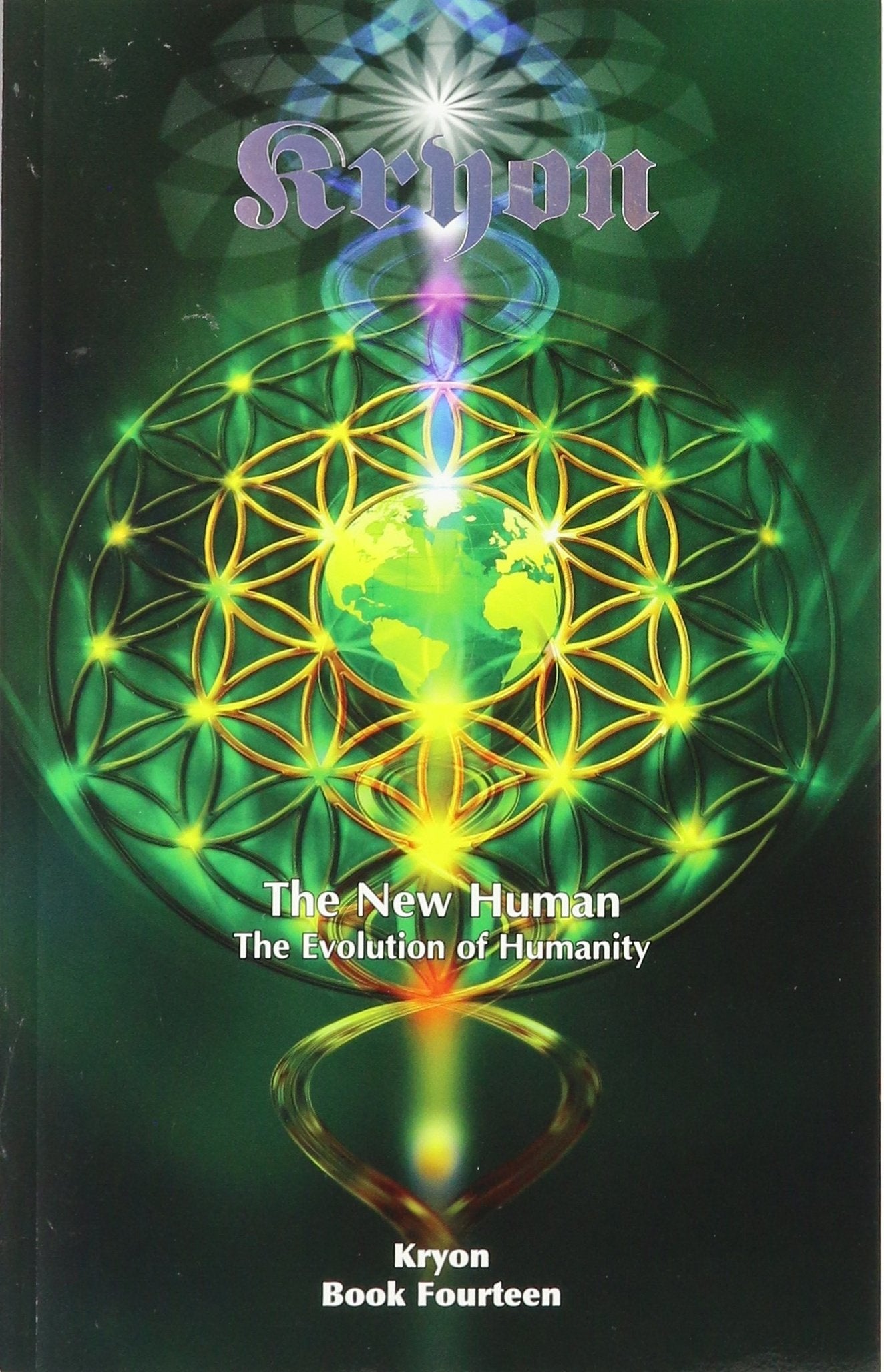The New Human: The Evolution of Humanity (Kryon, 14, Band 14) Philosophy