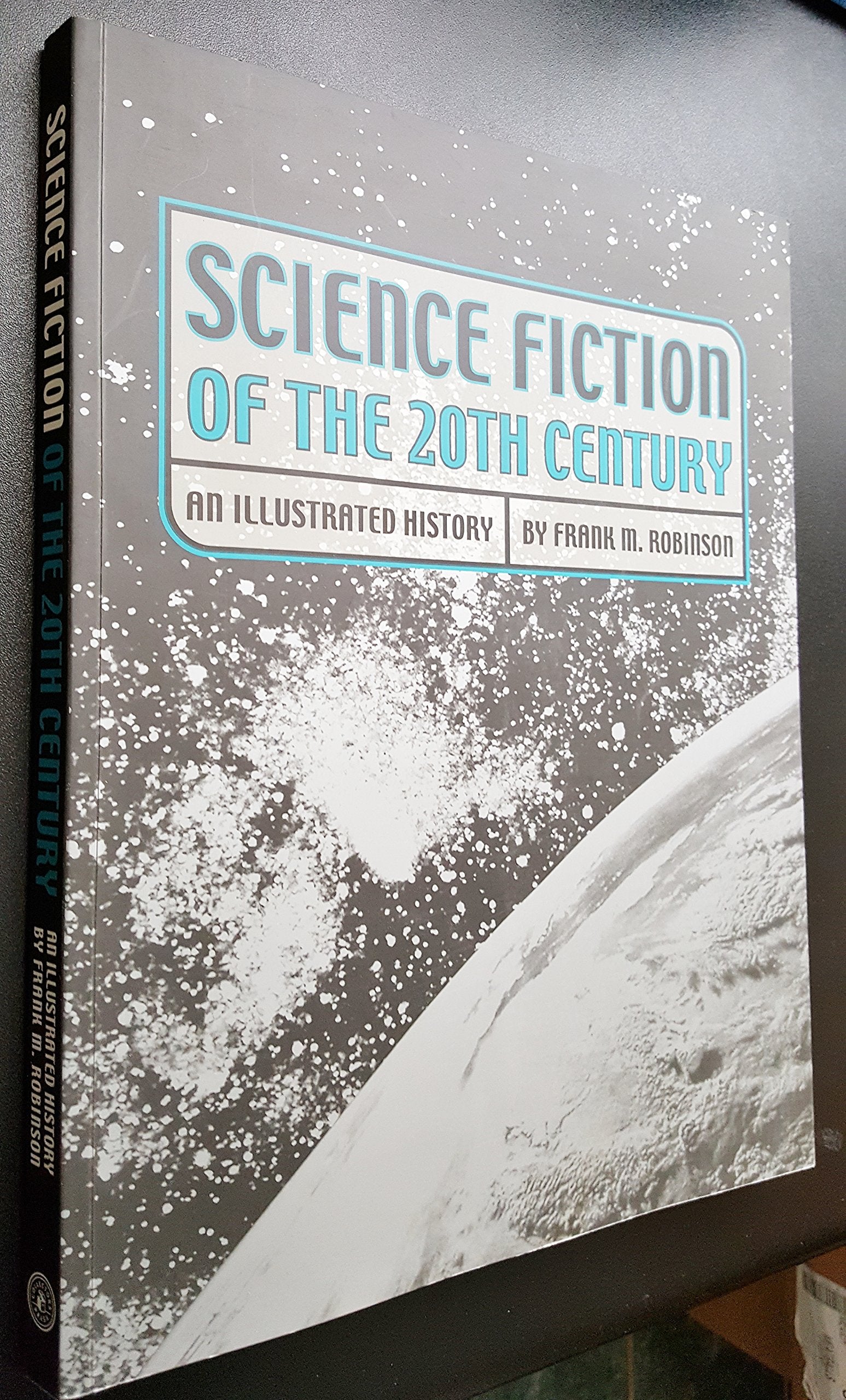 Science Fiction of the 20th Century: An Illustrated History book